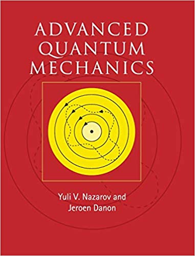 Nazarov-Advanced-Quantum-Mechanics-2013
