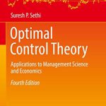 Sethi-Optimal-Control-Theory-Management-Science-Economics-4th