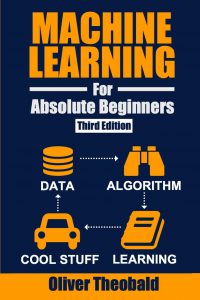 دانلود کتاب Machine Learning For Absolute Beginners: A Plain English Introduction