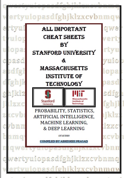 Tips and Tricks Cheatsheet; Probability, Statistics, Artificial intelligence, Machine learning, and Deep learning