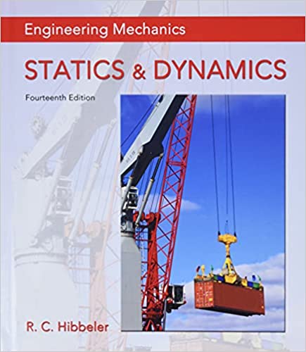 Hibbeler Engineering Mechanics Statics Dynamics 14th